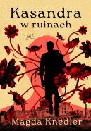 Ok�adka - Kasandra w ruinach (Tom 2). Kasandra w ruinach. Tom II