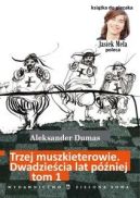 Okładka ksiązki - Trzej muszkieterowie 20 lat później tom 1