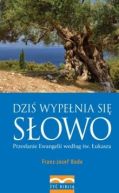 Okadka ksiki - Dzi wypenia si Sowo. Przesanie Ewangelii wedug w. ukasza