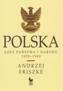 Okadka ksizki - Polska. Losy pastwa i narodu 1939 - 1989