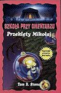 Okładka - Szkoła przy cmentarzu Przeklęty Mikołaj 