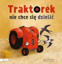 Ok�adka - Traktorek nie chce si� dzieli�