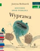 Okadka ksizki - Historie spod podogi. Wyprawa