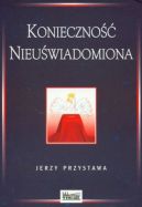 Okadka - Konieczno nieuwiadomiona