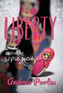 Ok�adka ksi�zki - Liberty. Jak zosta�am szpiegiem