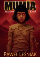 Okadka ksizki - Mumia: jezioro krwi