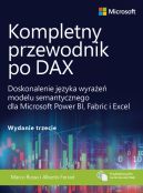 Ok�adka - Kompletny przewodnik po DAX, wyd. 3. Doskonalenie j�zyka wyra�e� modelu semantycznego dla Microsoft Power BI, Fabric i Excel
