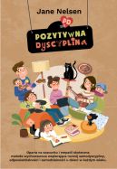 Ok�adka - Pozytywna Dyscyplina. Pozytywna Dyscyplina