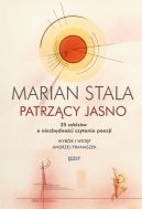 Okadka - Patrzcy jasno. 25 szkicw o niezbdnoci czytania poezji