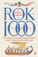 Okładka - Rok 1000. Jak odkrywcy połączyli odległe zakątki świata i rozpoczęła się globalizacja