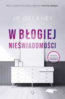 Okładka ksiązki - W błogiej nieświadomości