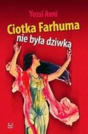 Ok�adka - Ciotka Farhuma nie by�a dziwk�
