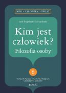 Okadka - Kim jest czowiek? Filozofia osoby
