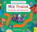 Okadka - Mi Pracu. Przesu paluszkiem. W parku dinozaurw