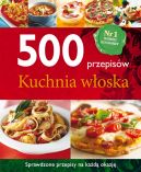 Ok�adka - 500 przepis�w. Kuchnia w�oska