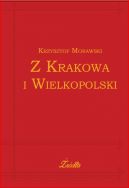 Okadka ksizki - Z Krakowa i Wielkopolski