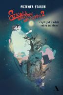 Okadka - Szkoa bohaterek i bohaterw 2, czyli jak radzi sobie ze zem