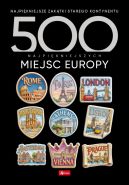 Ok�adka ksi�zki - 500 najpi�kniejszych miejsc Europy