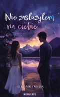 Ok�adka - Nie zas�u�y�em na ciebie 