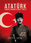 Okadka - Atatrk. Twrca nowoczesnej Turcji