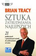 Okadka ksizki - Sztuka zatrudniania najlepszych