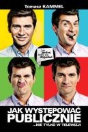 Okadka - Jak wystpowa publicznie ... nie tylko w telewizji