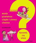 Okadka ksizki - Co to jest? woda, powietrze, ciepo i zimno, chemia. Sprawd, czy wiesz