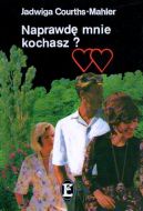Okadka ksizki - Naprawd mnie kochasz?