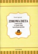 Okadka ksizki - Zdrowa dieta czyli Co je w czasie ciy i przed poczciem