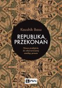 Okadka - Republika przekona. Nowe podejcie do ekonomicznej analizy prawa