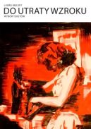 Ok�adka - Do utraty wzroku. Wyb�r tekst�w