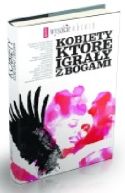 Okładka - Kobiety, które igrały z bogami