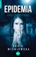 Okładka książki - Epidemia. Kiedy musisz tworzyć świat od nowa