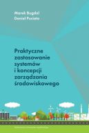 Ok�adka ksi�zki - Praktyczne zastosowanie system�w i koncepcji zarz�dzania �rodowiskowego
