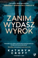 Ok�adka ksi�zki - Zanim wydasz wyrok