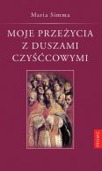 Okładka książki - Moje przeżycia z duszami czyśćcowymi