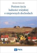 Ok�adka - Poziom �ycia ludno�ci wiejskiej o niepewnych dochodach
