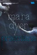 Okadka ksizki - Mara Dyer. Przemiana