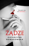 Okładka ksiązki - Żądze