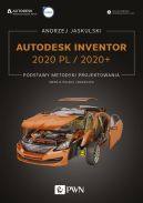 Okadka - Autodesk Inventor 2020 PL / 2020+. Podstawy metodyki projektowania. Wersja polska i angielska