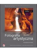 Ok�adka - Fotografia artystyczna. Od inspiracji do obrazu