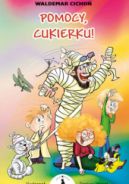 Okadka ksizki - Pomocy, Cukierku!