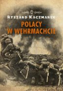 Okadka ksizki - Polacy w Wehrmachcie