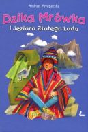 Okadka ksizki - Dzika Mrwka i Jezioro Zotego Lodu