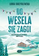 Ok�adka - Do wesela si� zagoi