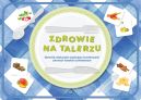 Ok�adka - Zdrowie na talerzu. Materia�y edukacyjne wspieraj�ce kszta�towanie zdrowych nawyk�w �ywieniowych