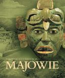Okadka ksizki - Majowie niezwyka cywilizacja