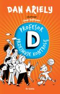 Okadka ksizki - Profesor D przejmuje kontrol