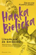 Ok�adka - Hanka Bielicka. Umar�am ze �miechu