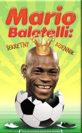 Ok�adka - Mario Balotelli: sekretny dziennik